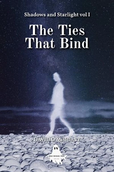 The Ties That Bind: Shadows and Starlight, #1