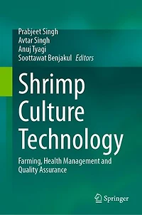 Shrimp Culture Technology: Farming, Health Management and Quality Assurance