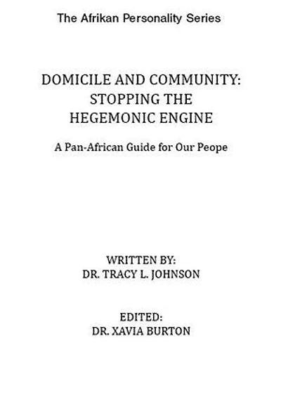 Domicile and Community: Stopping the Hegemonic Engine: The Afrikan Personality Series, #1