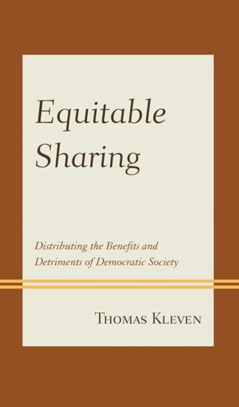 Equitable Sharing: Distributing The Benefits And Detriments Of Democratic Society