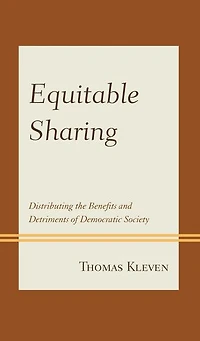 Equitable Sharing: Distributing The Benefits And Detriments Of Democratic Society