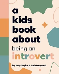 A Kids Book About Being An Introvert