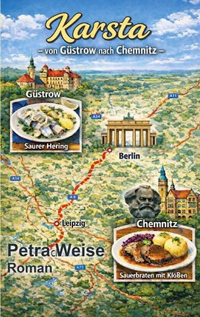 Karsta - von Güstrow nach Chemnitz: Roman