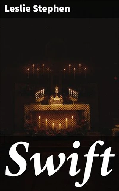 Swift: Enriched edition. Exploring Jonathan Swift's Satirical Brilliance in English Literature