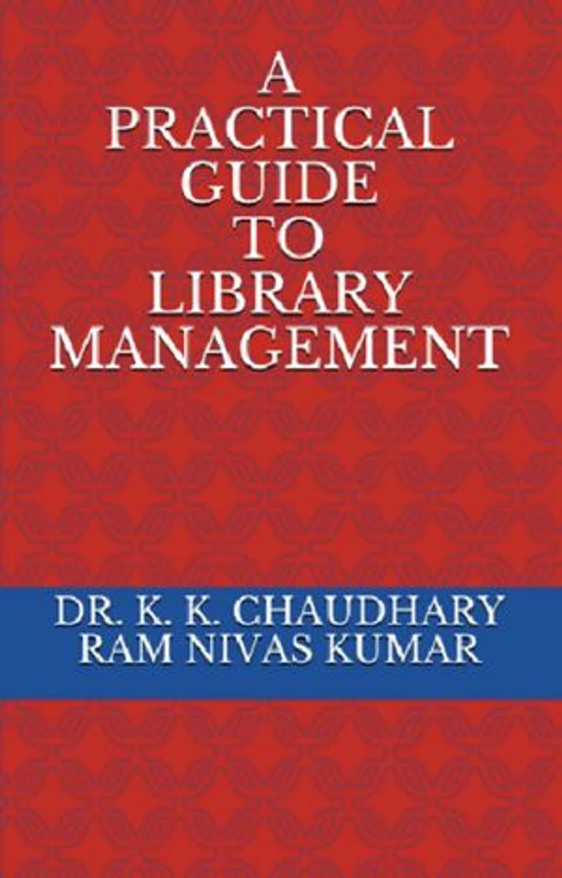 A Practical Guide To Library Management