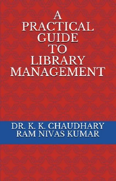 A Practical Guide To Library Management