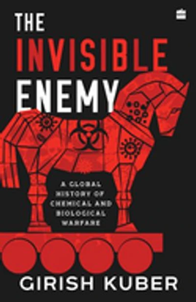 The Invisible Enemy: A Global Story of Biological and Chemical Warfare