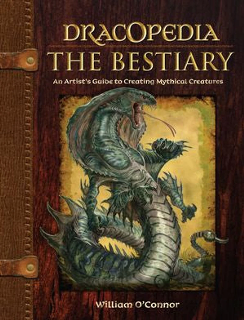Dracopedia The Bestiary: An Artist's Guide To Creating Mythical Creatures