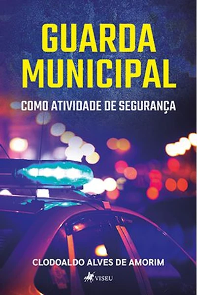 Guarda Municipal como atividade de segurança