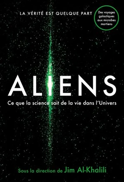Aliens: Ce que la science sait de la vie dans l'univers