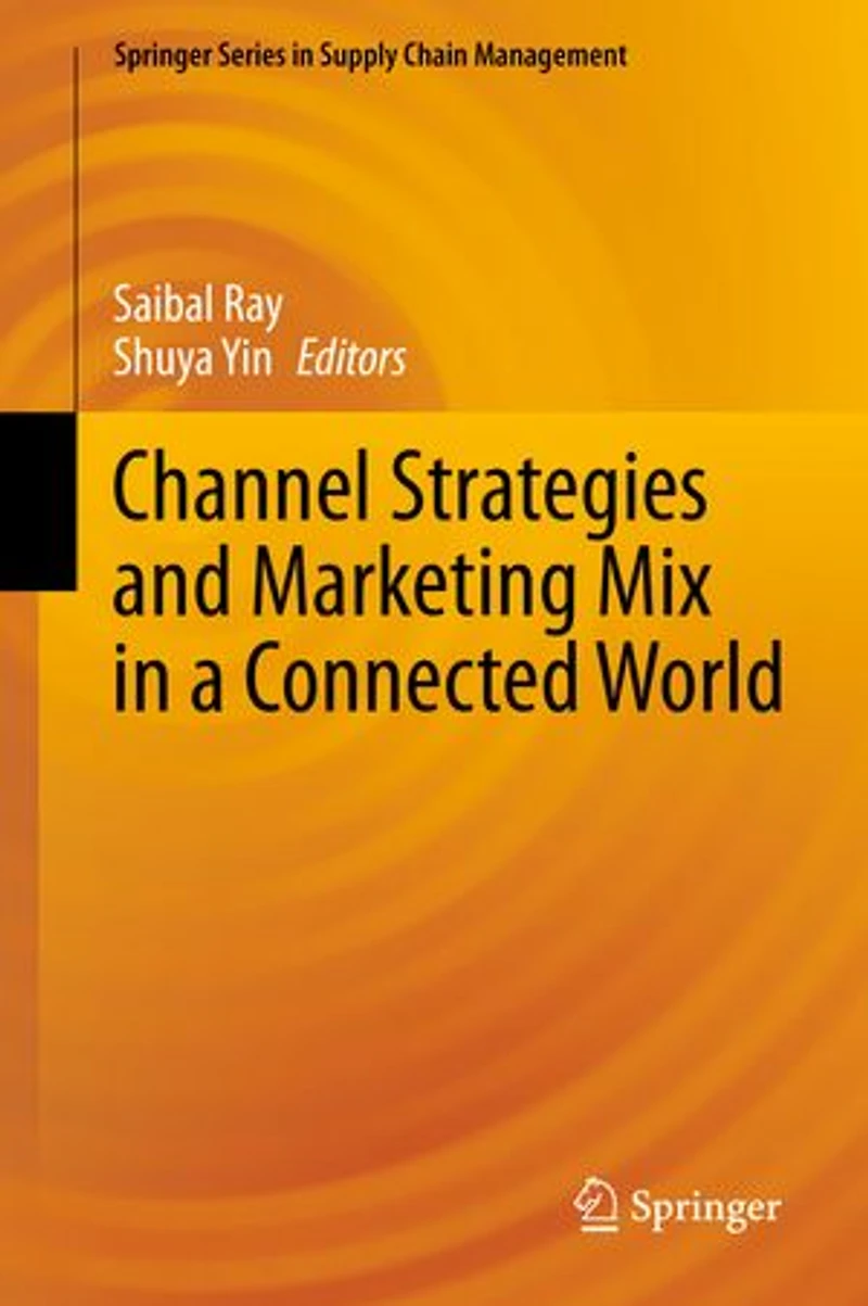 Channel Strategies And Marketing Mix A Connected World