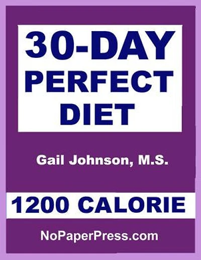 30-Day Perfect Diet - 1200 Calorie