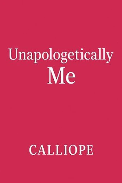 Unapologetically me