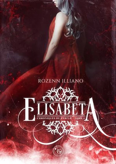Elisabeta: Chroniques du Cercle tome 1