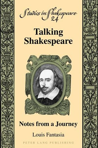 Talking Shakespeare: Notes from a Journey