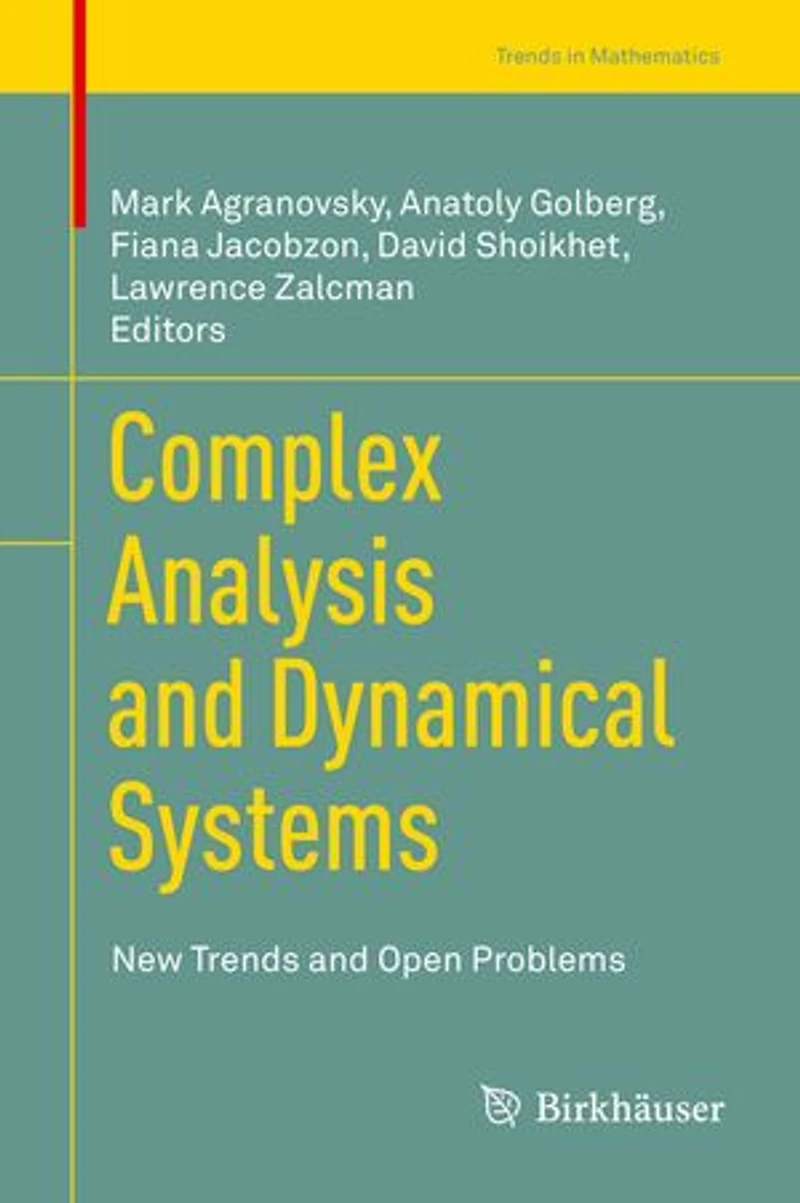 Complex Analysis and Dynamical Systems: New Trends Open Problems