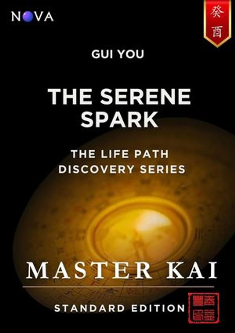 Gui You - The Serene Spark: A BaZi Day Pillar guide based on the Four Pillars of Destiny