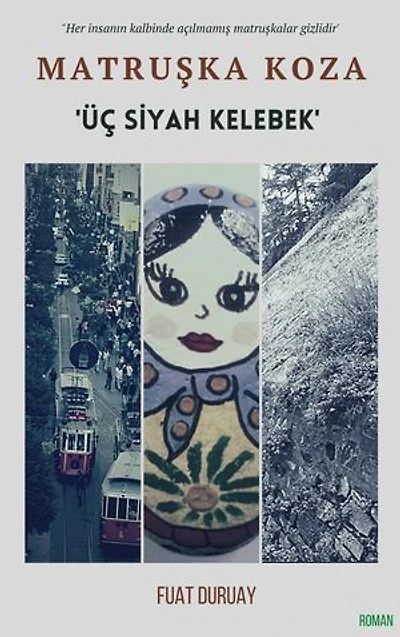 Matruşka Koza: Üç Siyah Kelebek