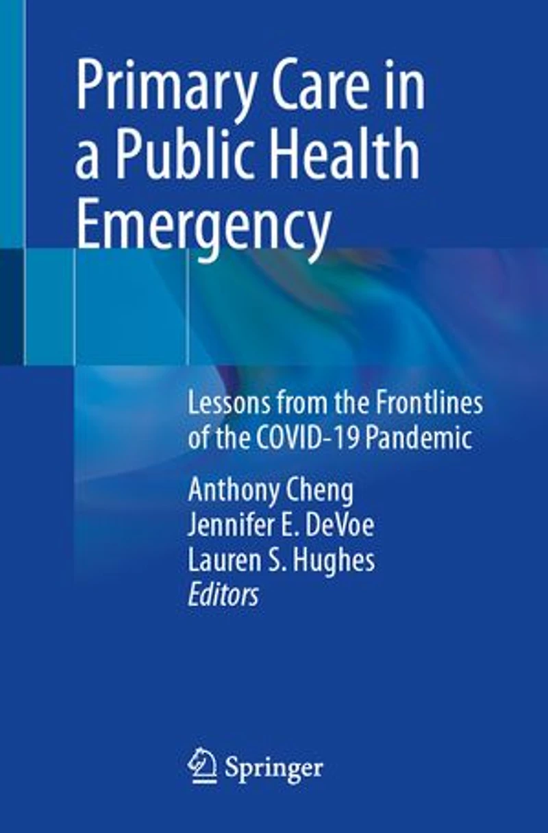 Primary Care a Public Health Emergency: Lessons from the Front Lines of COVID-19 Pandemic