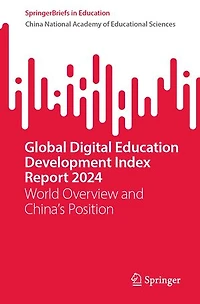 Global Digital Education Development Index Report 2024: World Overview and China's Position