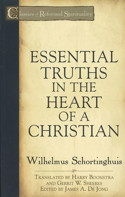Essential Truths in the Heart of a Christian