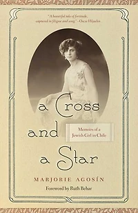 a Cross and Star: Memoirs of Jewish Girl Chile