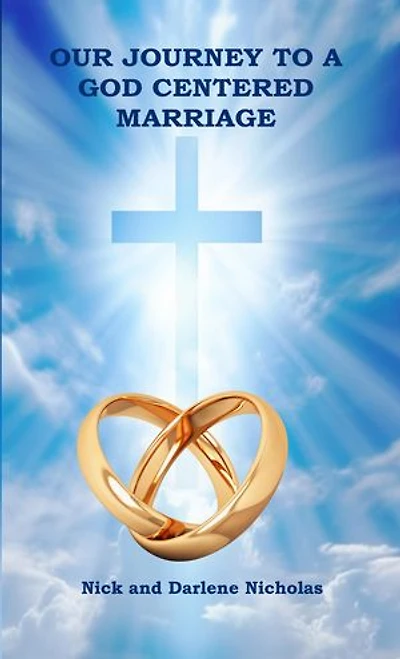 Our Journey to a God Centered Marriage