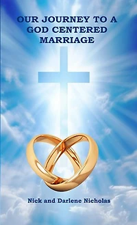 Our Journey to a God Centered Marriage