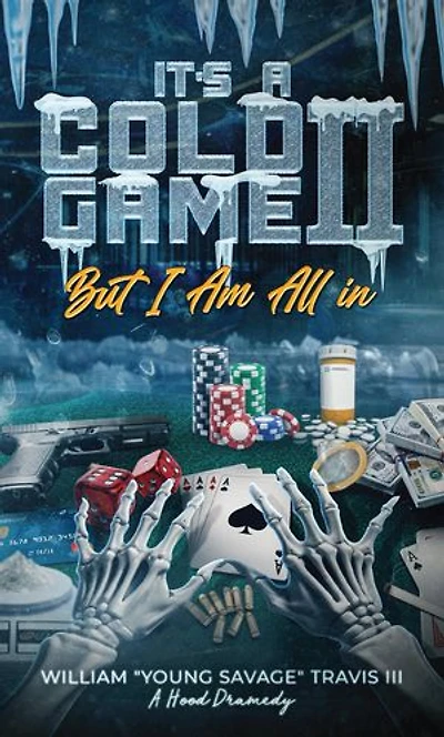 It's A Cold Game II: But I'm All In