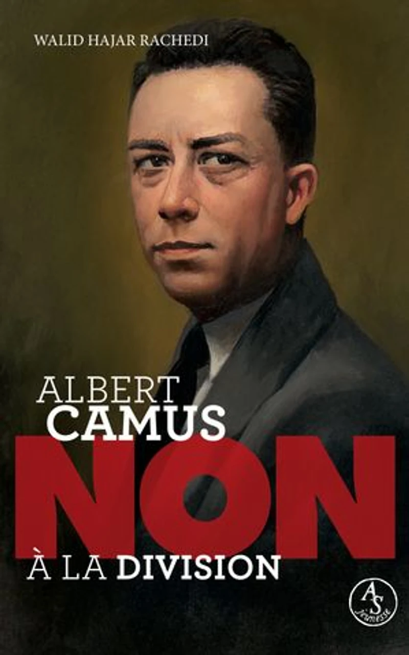 Albert Camus: non à la division