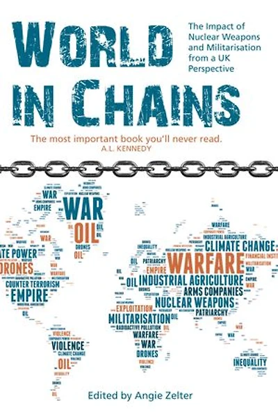 World Chains: Nuclear Weapons, Militarisation and their Impact on Society