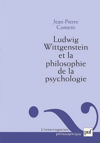 Ludwig Wittgenstein et la philosophie de psychologie: essai sur signification l'infériorité