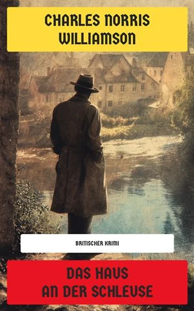 Das Haus an der Schleuse: Britischer Krimi