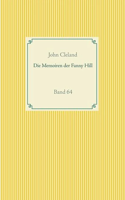 Die Memoiren der Fanny Hill: Band 64