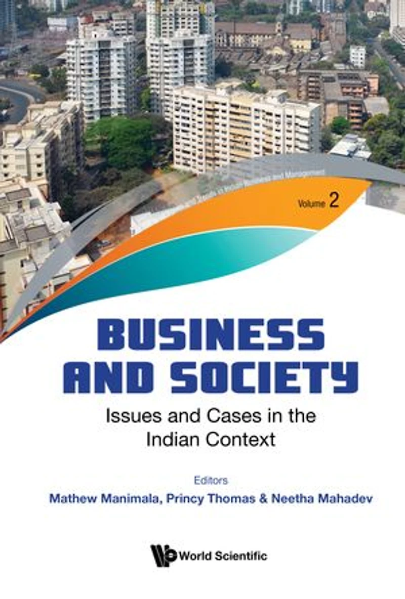 Business And Society: Issues Cases The Indian Context