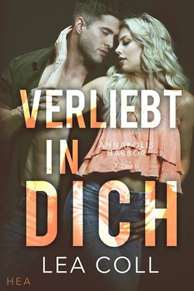 Annapolis Harbor - Verliebt in dich: Small-Town-Romance