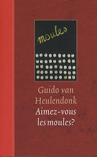 Aimez-vous les moules?