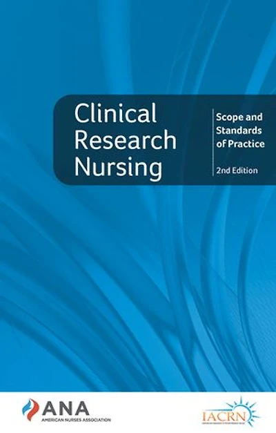 Clinical Research Nursing: Scope and Standards of Practice, 4th Edition