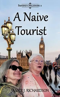 A Naive Tourist: Suddenly A Millionaire, #2