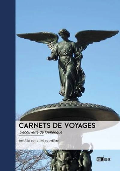 Carnets de Voyages: Découverte de l'Amérique