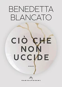 Ciò che non uccide