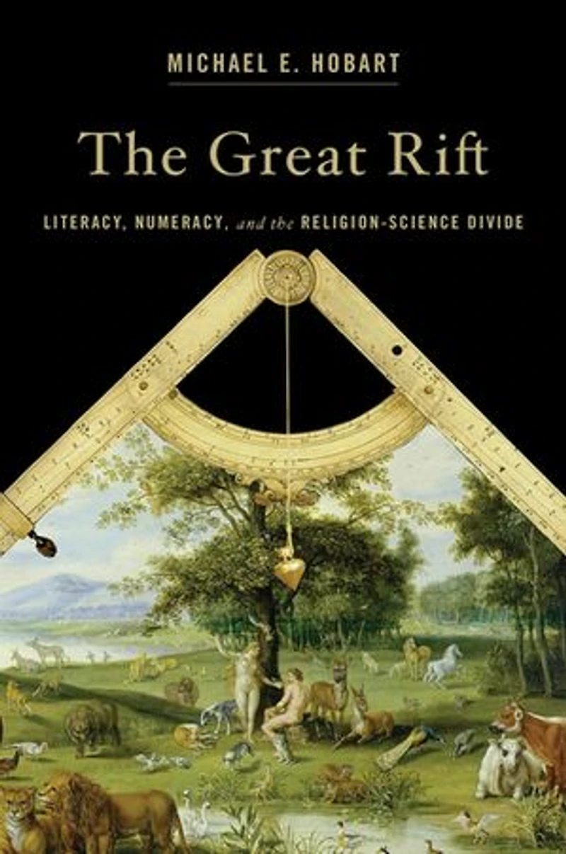 Great Rift: Literacy, Numeracy, and the Religion-Science Divide