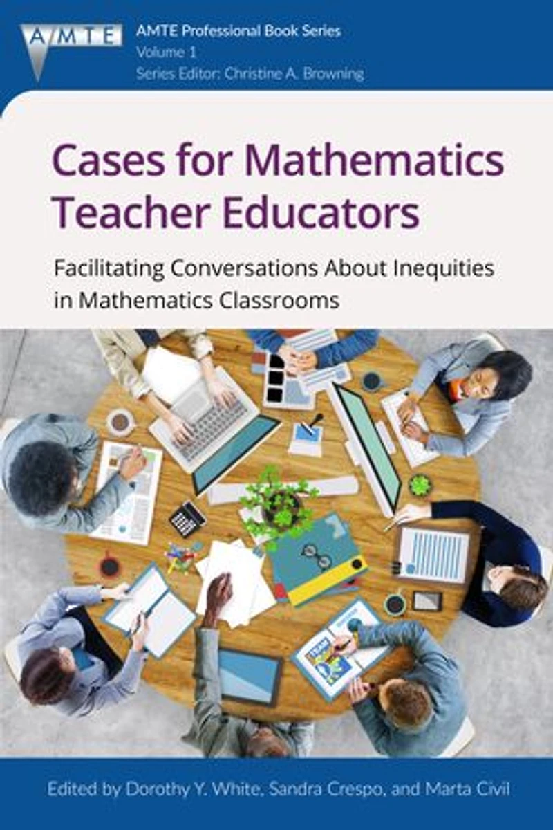 Cases for Mathematics Teacher Educators: Facilitating Conversations about Inequities Classrooms