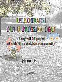 Relazionarsi con il prossimo oggi: 3 capitoli 20 pagine al costo di un cocktail: rinuncerai?