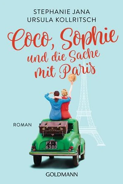Coco, Sophie und die Sache mit Paris: Roman
