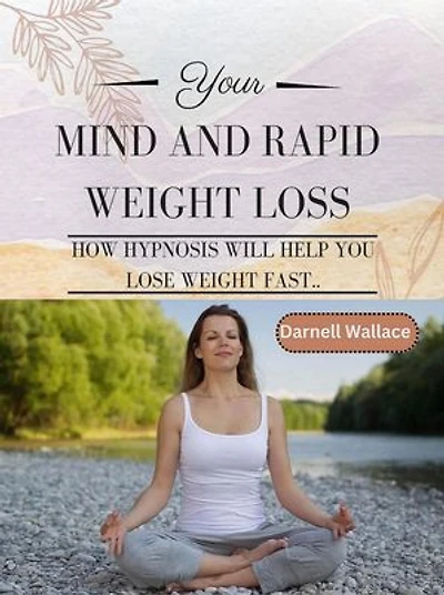 YOUR MIND AND RAPID WEIGHT LOSS