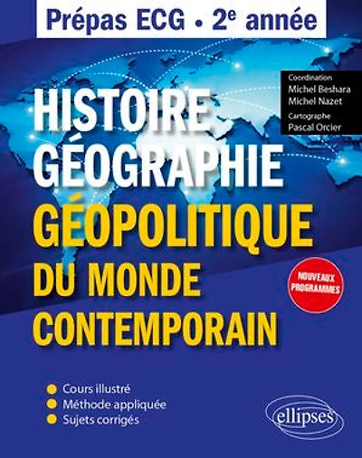 Histoire, géographie, et géopolitique du monde contemporain - Prépas ECG - 2e année