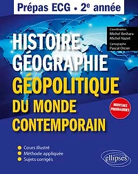 Histoire, géographie, et géopolitique du monde contemporain - Prépas ECG - 2e année