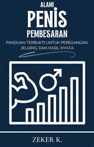 Peningkatan Ukuran Penis Secara Alami: Panduan Terbukti untuk Peregangan, Jelqing, dan Hasil Nyata