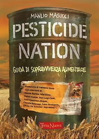 Pesticide nation: Guida di sopravvivenza alimentare
